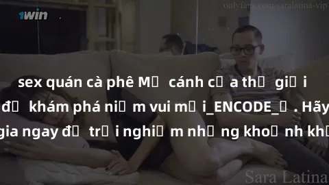 sex quán cà phê Mở cánh cửa thế giới sex MILF Việt Nam để khám phá niềm vui mới_ENCODE_. Hãy tham gia ngay để trải nghiệm những khoảnh khắc đầy kích thích và đam mê.